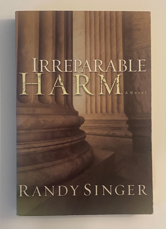 Irreparable Harm by Randy Singer