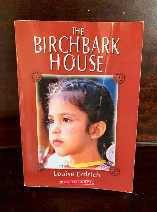 The Birchbark House by Louise Erdrich