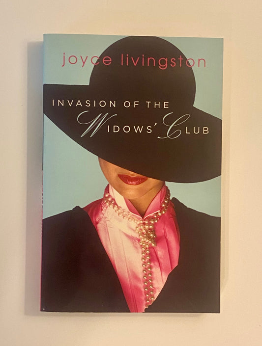 Invasion of the Widows Club by Joyce Livingston