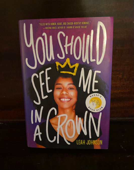 You Should See Me In A Crown by Leah Johnson