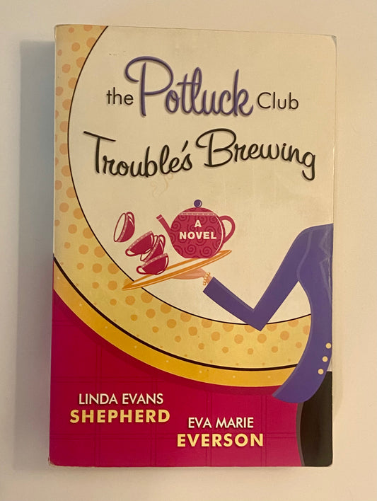 Trouble’s Brewing by Linda Evans Shepherd & Eva Marie Everson