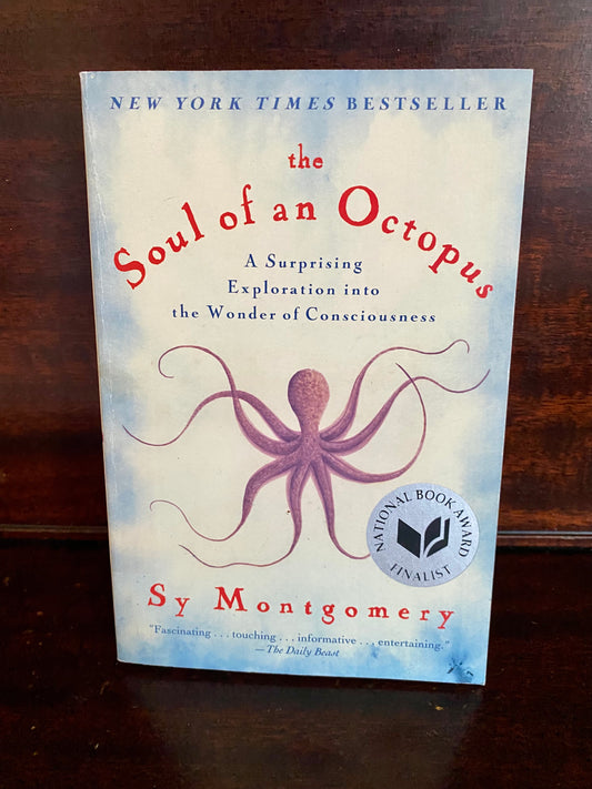 The Soul of an Octopus by Sy Montgomery