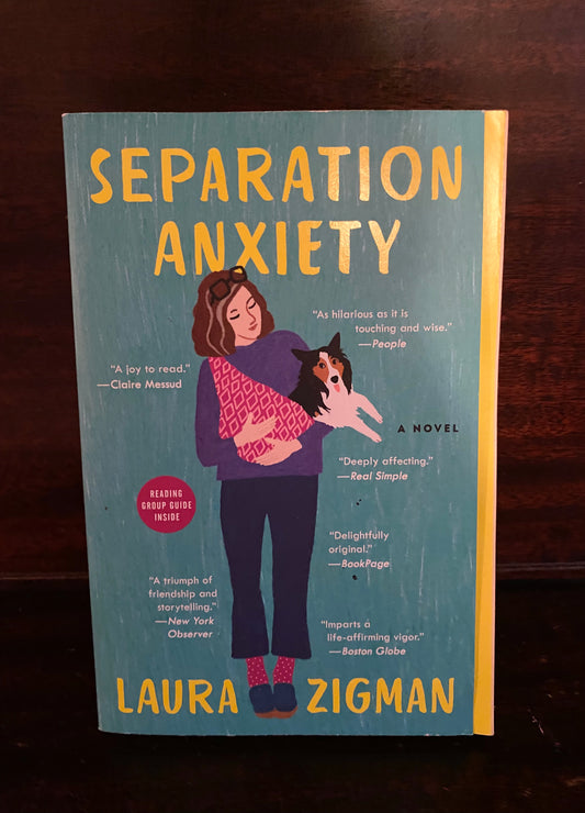 Separation Anxiety by Laura Zigman