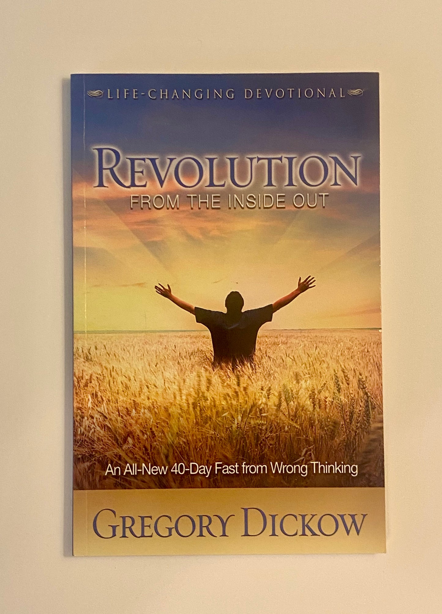 Revolution From The Inside Out by Gregory Dickow