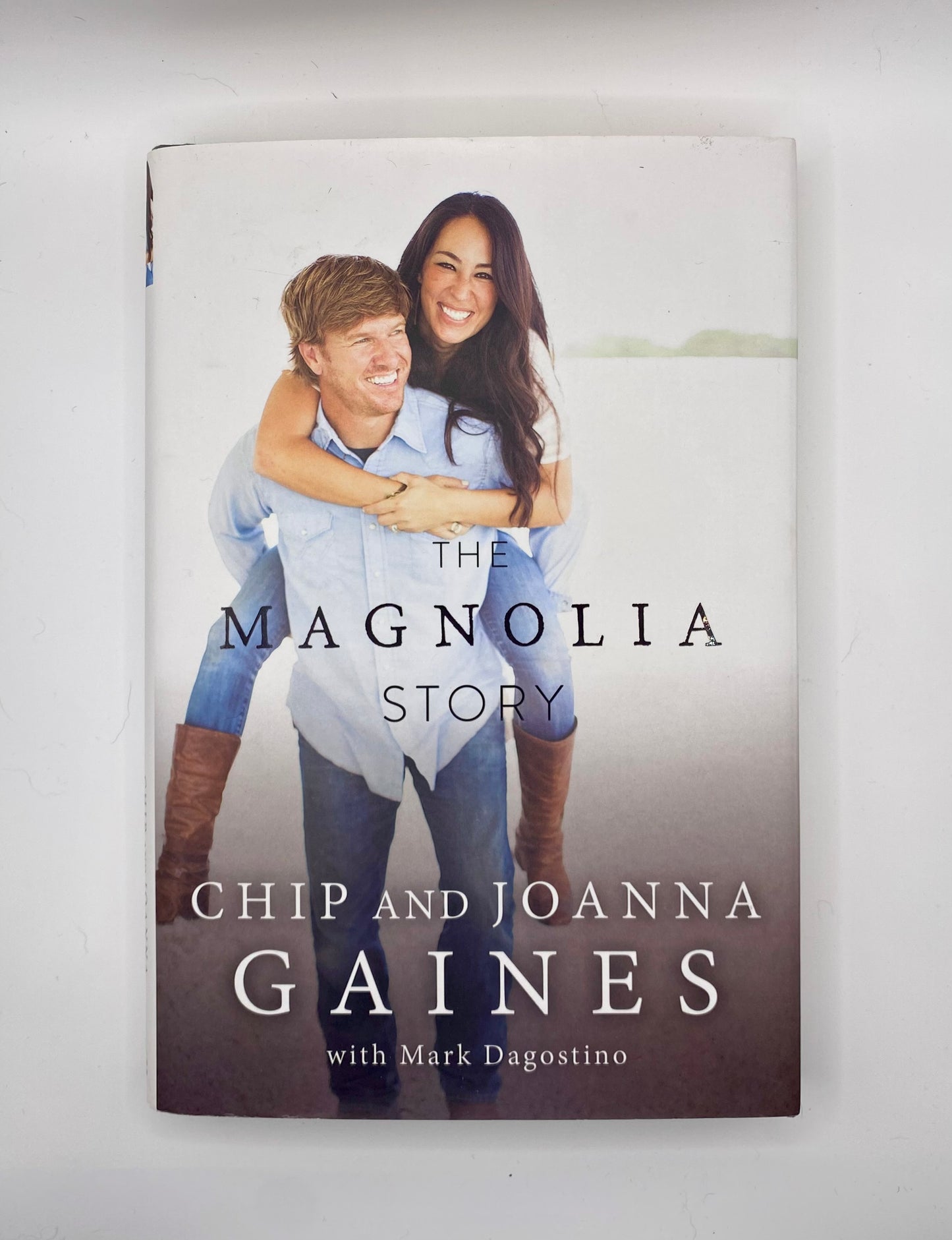 The Magnolia Story by Chip & Joanna Gaines