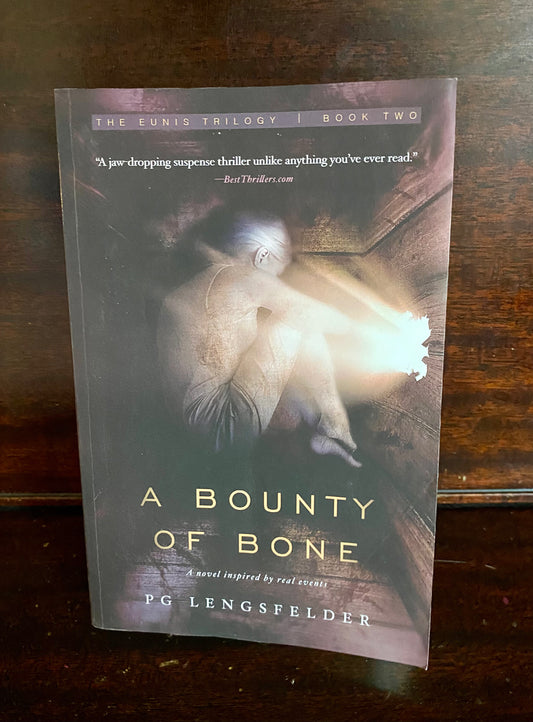 A Bounty of Bone by PG Lengsfelder