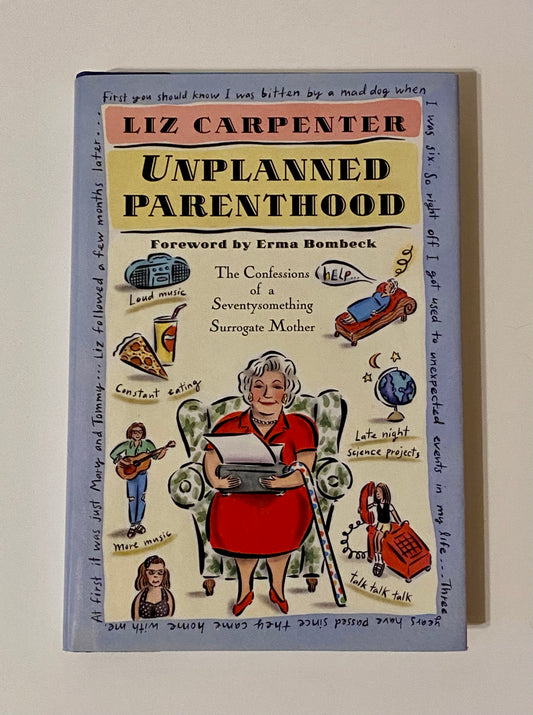 Unplanned Parenthood by Liz Carpenter
