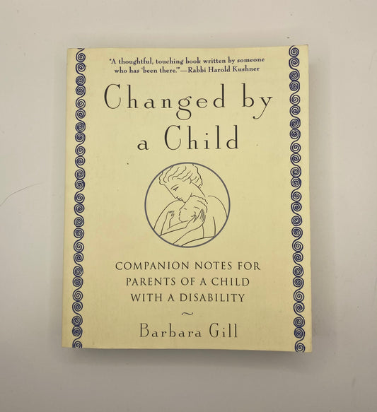 Changed By A Child by Barbara Gill