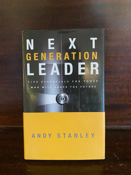 Next Generation Leader by Andy Stanley