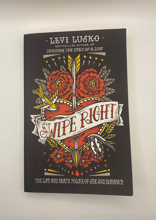 Swipe Right by Levi Lusko