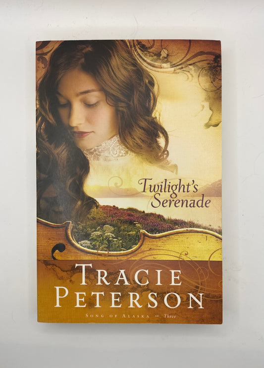 Twilight’s Serenade by Tracie Peterson