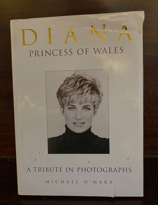 Diana Princess of Wales: A Tribute in Photographs by Michael O’Mara