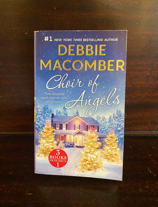 Choir of Angels: A Christmas Romance Collection by Debbie Macomber