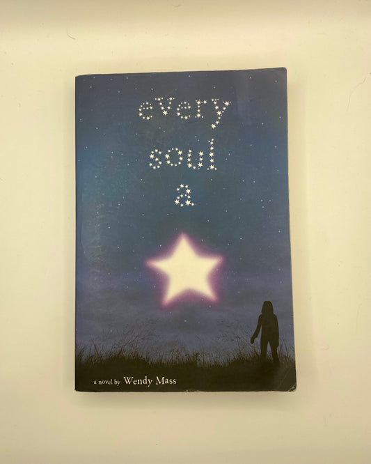 Every Soul A Star by Wendy Mass