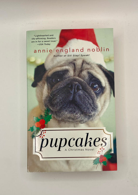 Pupcakes by Annie England Noblin